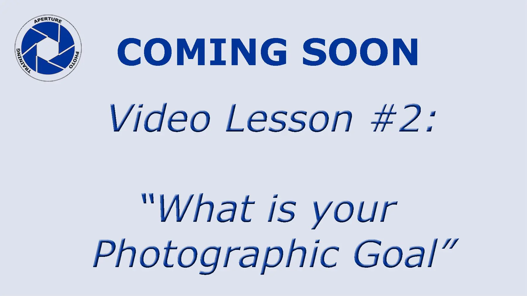 Text about a video lesson on photographic goals